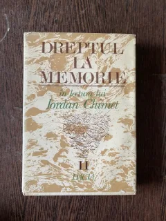 Iordan Chimet - Dreptul la memorie (volumul 2)
