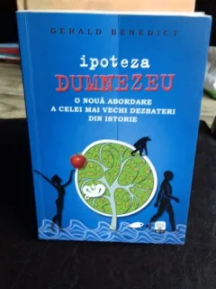 IPOTEZA DUMNEZEU - GERALD BENEDICT