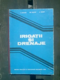 Irigatii si drenaje - V. Blidaru, Gh. Pricop, A. Wehry