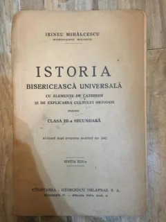 Irineu Mihalcescu - Istoria Bisericeasca Universala. Clasa a III-a Secundara