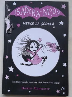 Isadora Moon merge la scoala - Harriet Muncaster