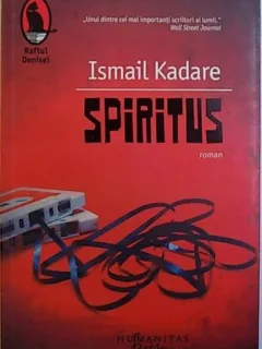 Ismail Kadare - Spiritus