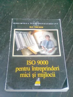 ISO 9000 PENTRU INTREPRINDERI MICI SI MIJLOCII - RAY TRICKER