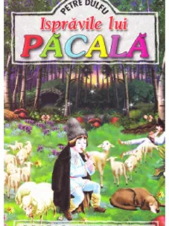 ISPRAVILE LUI PACALA, EDITIE ILUSTRATA - P. DULFU