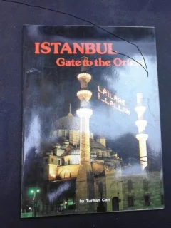 ISTANBUL, GATE TO THE ORIENT - TURHAN CAN  (CARTE IN LIMBA ENGLEZA)