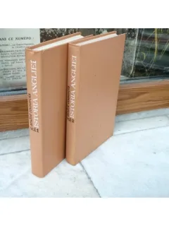 Istoria Angliei , Andre Maurois , (doua voulume) 1970