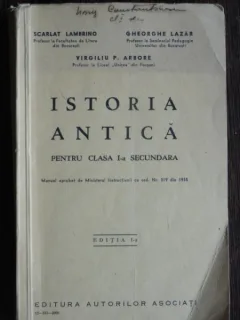 ISTORIA ANTICA PENTRU CLASA I-A SECUNDARA - SCARLAT LAMBRINO, GHEORGHE LAZAR  EDITIA I