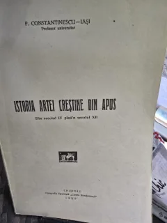 ISTORIA ARTEI CRESTINE DIN APUS - P. CONSTANTINESCU IASI