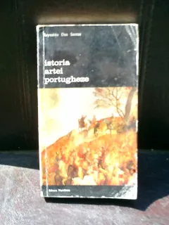 Istoria artei portugheze - Reynaldo Dos Santos