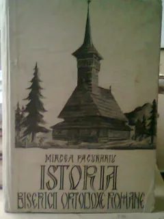 Istoria bisericii ortodoxe romane - Mircea Pacurariu
