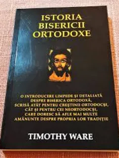 Istoria Bisericii Ortodoxe Romane - Timothy Ware