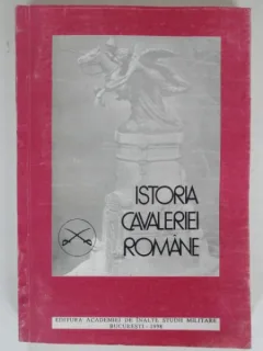 ISTORIA CAVALERIEI ROMANE - GH. MARIN
