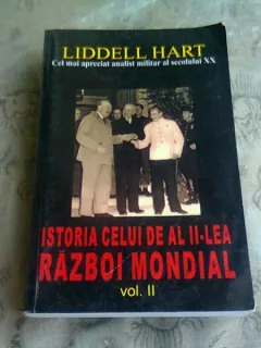 ISTORIA CELUI DE-AL DOILEA RAZBOI MONDIAL - LIDDELL HART   VOL.II