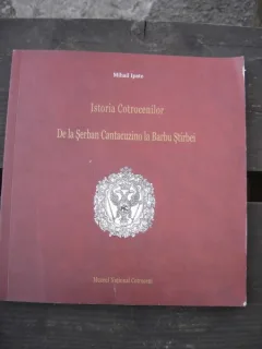 ISTORIA COTROCENILOR DE LA SERBAN CANTACUZINO LA BARBU STIRBEI - MIHAIL IPATE