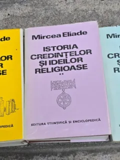 ISTORIA CREDINTELOR SI IDEILOR RELIGIOASE - MIRCEA ELIADE 3 VOLUME