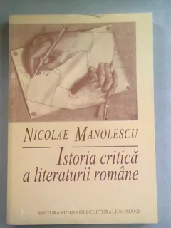 ISTORIA CRITICA A LITERATURII ROMANE 1-NICOLAE MANOLESCU