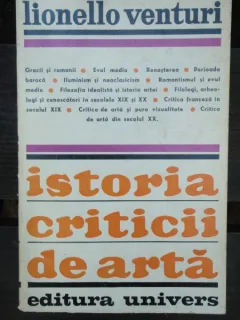 ISTORIA CRITICII DE ARTA - LIONELLO VENTURI