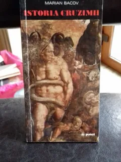 ISTORIA CRUZIMII - MARIAN BACOV