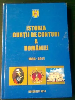 ISTORIA CURTII DE CONTURI A ROMANIEI 1864-2014