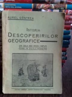 ISTORIA DESCOPERIRILOR GEOGRAFICE - AUREL CONTREA