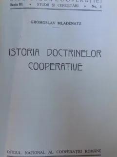 ISTORIA DOCTRINELOR COOPERATIVE - GROMOSLAV MLADENATZ