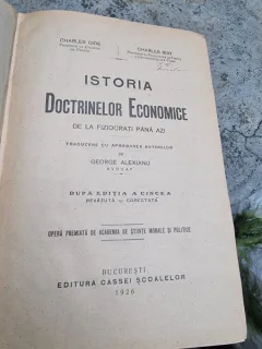 ISTORIA DOCTRINELOR ECONOMICE DE LA FIZIOCRATI PANA AZI -  CHARLES GIDE