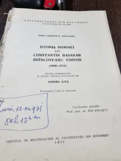 Istoria Domniei lui Constantin Basarab Brincoveanu Voievod 1688-1714 - Radu Logofatul Greceanu rezumat teza doctorat