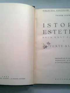 ISTORIA ESTETICEI DE LA KANT PANA AZI IN TEXTE ALESE - TUDOR VIANU