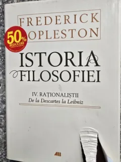 Istoria filosofiei - Frederick Copleston volumul IV Rationalistii
