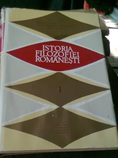 ISTORIA FILOZOFIEI ROMANESTI - NICOLAE GOGONEATA   VOLUMUL I