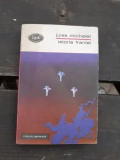 ISTORIA FRANTEI - JULES MICHELET