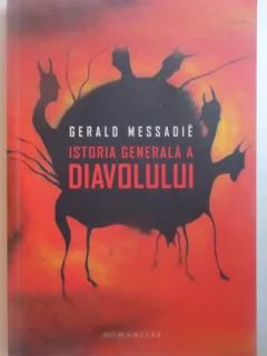ISTORIA GENERALA A DIAVOLULUI DE GERALD MESSADIE