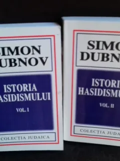 ISTORIA HASIDISMULUI - SIMON DUBNOV   2 VOLUME