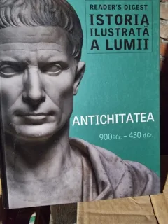 Istoria ilustrata a lumii, antichitatea 900 i.Cr. - 430 d.Cr