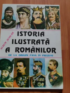 ISTORIA ILUSTRATA A ROMANILOR DE LA ORIGINI PINA IN PREZENT