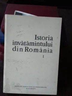 ISTORIA INVATAMANTULUI DIN ROMANIA  (De La Origini Pana La 1821) - STEFAN PASCU   VOL.1