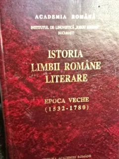 Istoria limbii romane literare, epoca veche 1532-1780