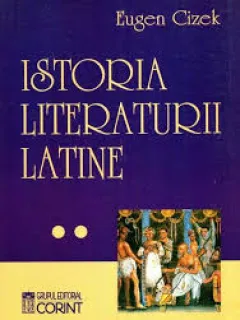 ISTORIA LITERATURII LATINE - EUGEN CIZEK VOL.II