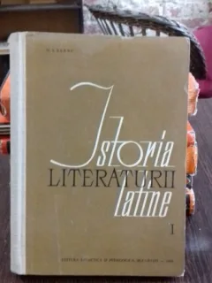 ISTORIA LITERATURII LATINE - N.I. BARBU   VOL.1