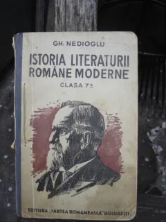 ISTORIA LITERATURII ROMANE MODERNE CLASA 7-A - GH. NEDIOGLU