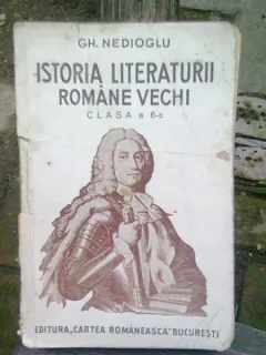 ISTORIA LITERATURII ROMANE VECHI CLASA 6-A - GH. NEDIOGLU