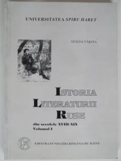 ISTORIA LITERATURII RUSE - IZOLDA VARSTA  VOL.1