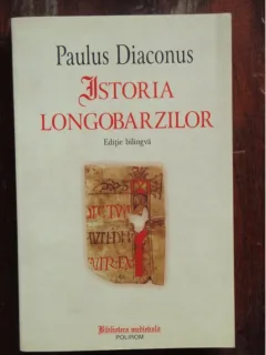 ISTORIA LONGOBARZILOR - PAULUS DIACONUS