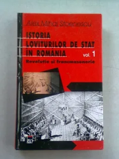 ISTORIA LOVITURILOR DE STAT IN ROMANIA - ALEX MIHAI STOENESCU VOL.I