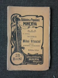 Istoria lui Mihai Viteazul pentru poporul romanesc - N. Iorga