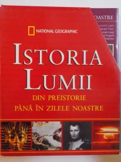 ISTORIA LUMII DIN PREISTORIE PANA IN ZILELE NOASTRE ( NATIONAL GEOGRAPHIC ) DE PATRICIA S. DANIELS SI STEPHEN G. HYSLOP, VOL. I - IV , 2010