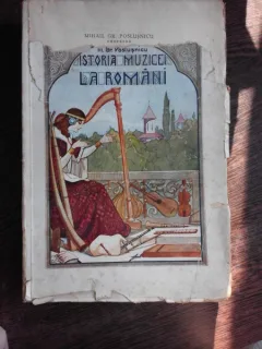 ISTORIA MUZICEI LA ROMANI , M. GR. POSLUSNICU