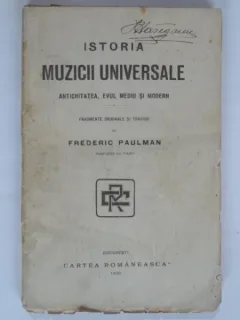 ISTORIA MUZICII UNIVERSALE - FREDERIC PAULMAN