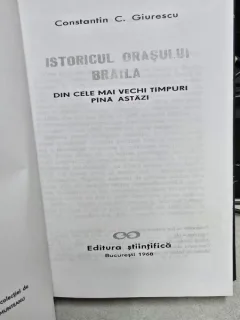 Istoria orasului Braila din cele mai vechi timpuri pana astazi - Constantin C. Giurescu