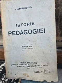Istoria Pedagogiei - I. Gavanescul Editia a III-a